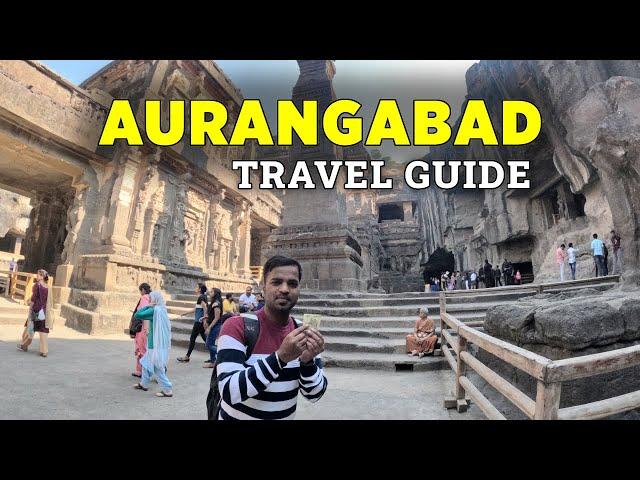 Aurangabad Tourist Places | Ellora Caves | Devgiri Fort | Aurangabad Tour Plan & Budget