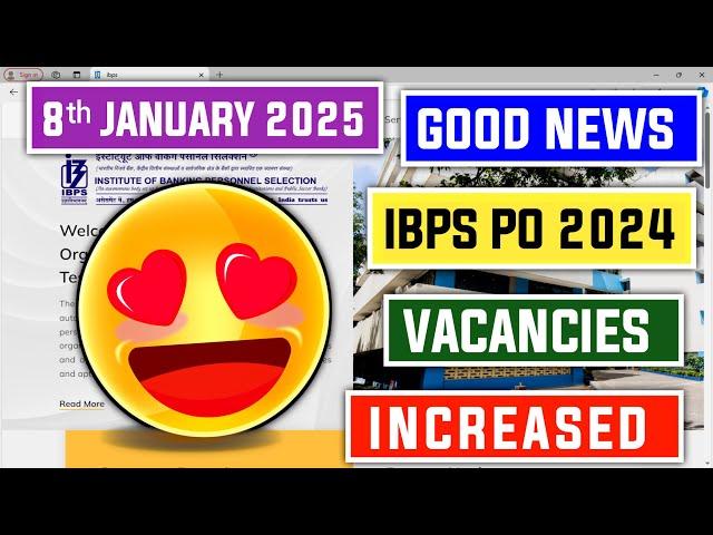  Breaking News: IBPS PO 2024-25 Vacancies Increased 