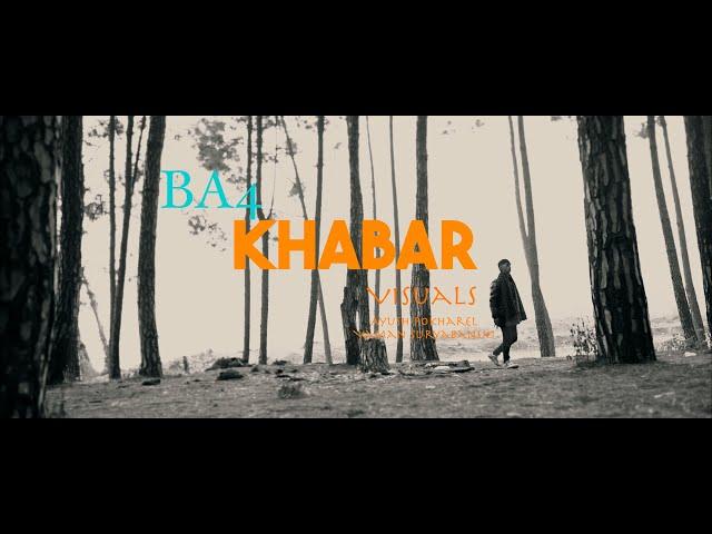 KHABAR | BA4 | OFFICIAL MUSIC VIDEO