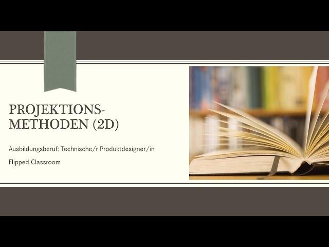 Technische Kommunikation 02 - Projektionsmethoden (2D)