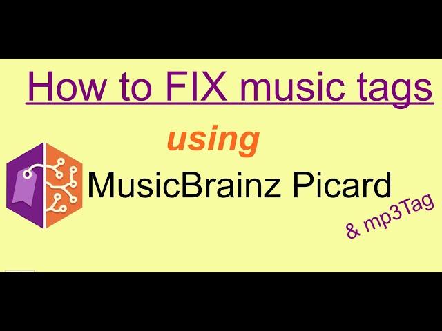 How to FIX music tags using MusicBrainz Picard