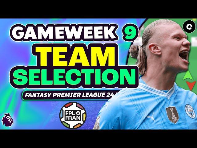 FPL GW9 TEAM SELECTION | Fantasy Premier League 2024/25