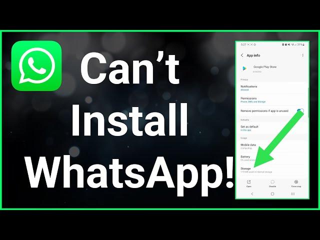 How To Fix Can't Install WhatsApp On Google Play Store!