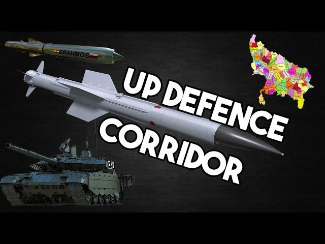 The UP defence corridor is taking shape