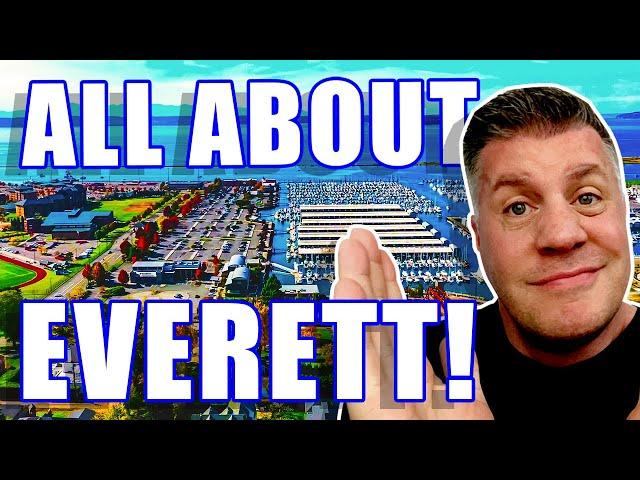 ALL ABOUT Living In Everett Washington | Moving To Everett Washington | Washington Real Estate