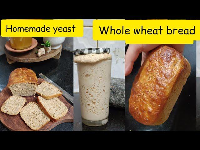Soft HEALTHY Whole Wheat Bread With Homemade Yeast