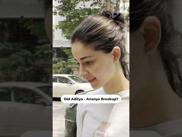 WATCH : Did ANANYA PANDAY & ADITYA ROY KAPUR BREAKUP??