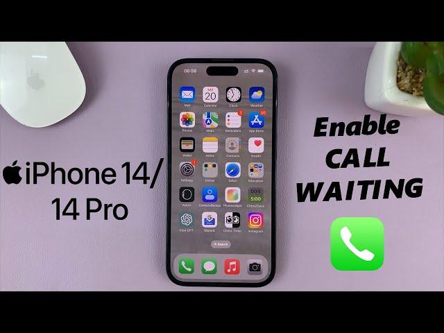 iPhone 14/14 Pro: How To Set Up (Enable) Call Waiting