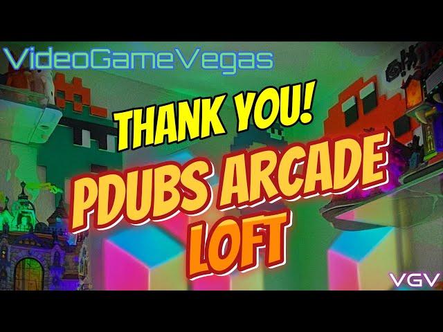 Thank you PDubs Arcade Loft