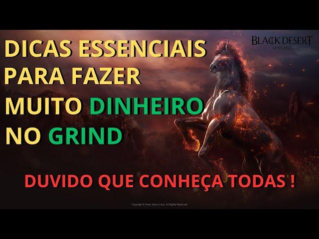 FAÇA MUITO DINHEIRO COM ESSAS DICAS | OTIMIZE SEU GRIND AO MÁXIMO | BLACK DESERT ONLINE