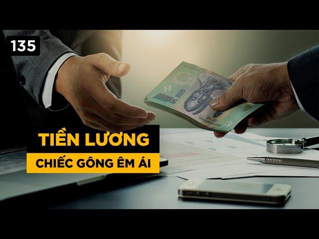 Tiền lương - Chiếc gông êm ái