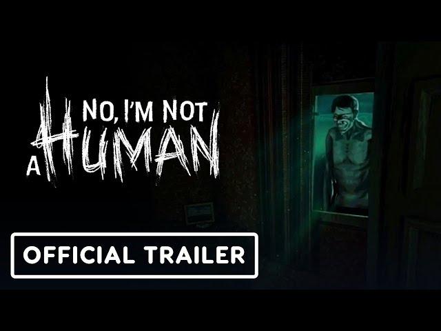 No, I'm not a Human - Official Steam Next Fest Demo Trailer