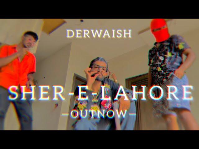 DERWAISH | SHER - E - LAHORE ( THEME SONG ) NEW PUNJABI RAP SONG | 2022 |