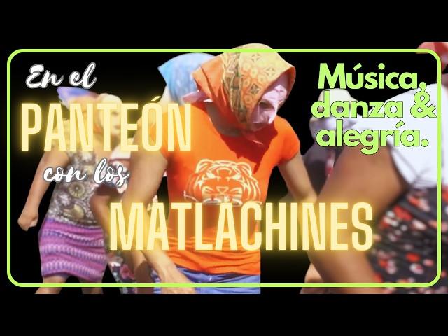 MÚSICA y DANZA acompañan en el PANTEÓN. MATLACHINES en HUAUTLA 