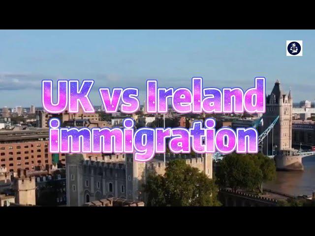 UK vs Ireland immigration #UKimmigration#irelandimmigration#globalmobilitytalent