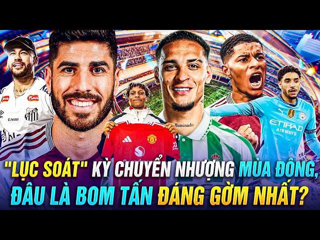 "LỤC SOÁT" KỲ CHUYỂN NHƯỢNG MÙA ĐÔNG, ĐÂU LÀ BOM TẤN ĐÁNG GỜM NHẤT?