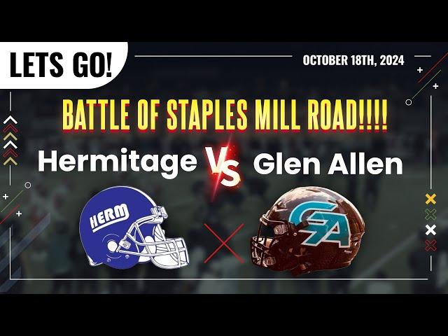 Hermitage vs Glen Allen -Battle of Staples Mill Road (Oct. 18th 2024) High School Varsity Football