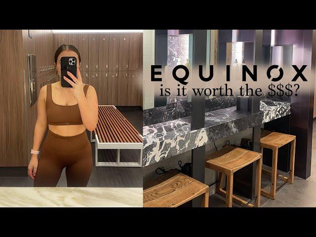 IS EQUINOX WORTH IT? EVERYTHING YOU NEED TO KNOW BEFORE JOINING THE GYM IN 2022