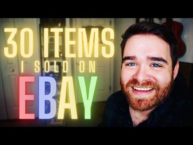 30 Items I've Recently Sold As A FULL TIME Ebay Seller