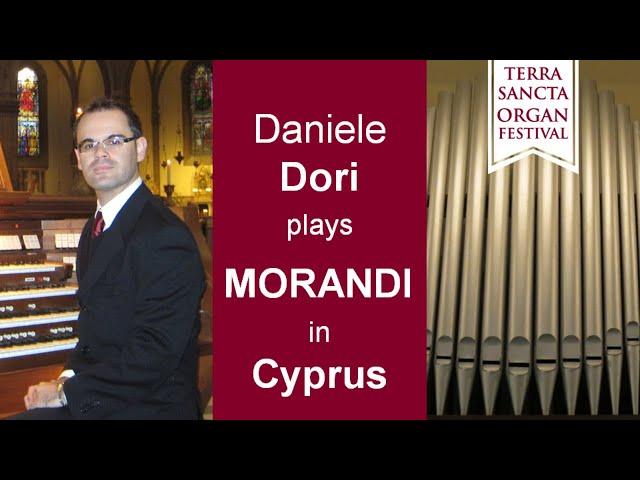 G. MORANDI, Post Communio, Daniele Dori organ, Larnaca (Cyprus) Terra Sancta Organ Festival 2016