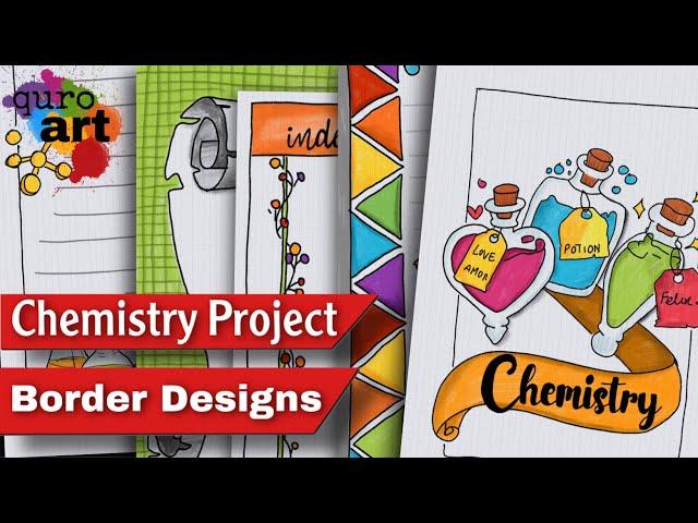 Chemistry Project Design | Border designs on paper | Design for School Project | Project Work Design