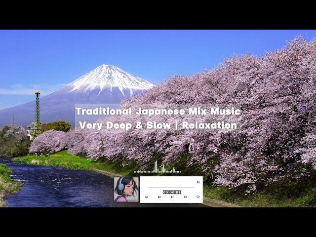 Dreamscapes: Traditional Japanese Mix Music |  Very Deep & Slow | Relaxation