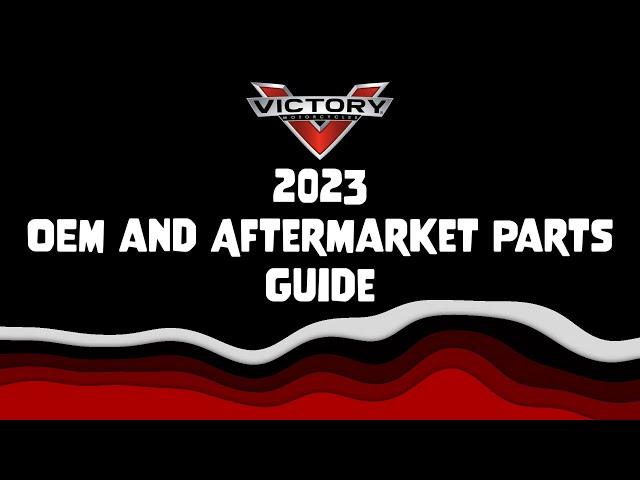 Victory Motorcycles - 2023 OEM and Aftermarket Parts Guide