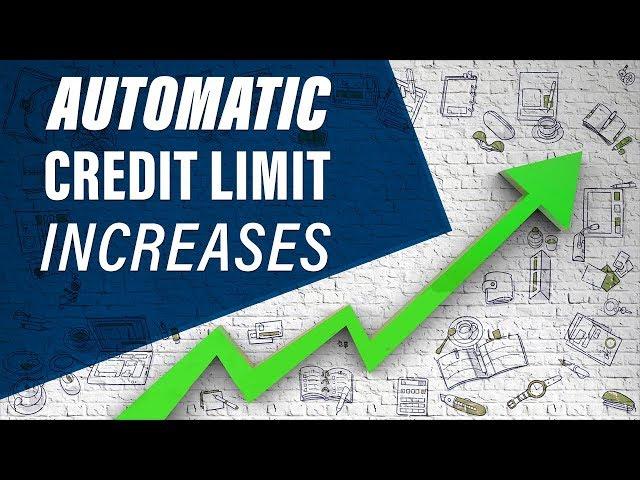 Credit Limit Increases – 4 tips to get them Automatically