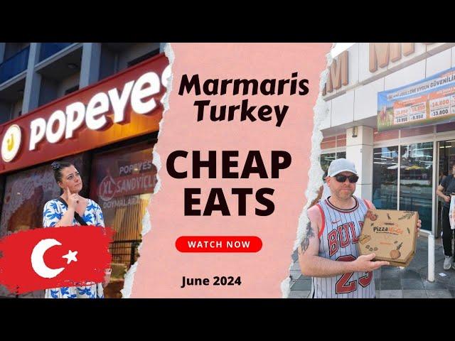 Cheap Eating Out Marmaris Turkey 2024