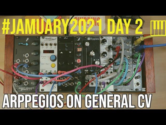 #Jamuary2021 Day 2 - Arpeggios on General CV. Small Modular Systems #6