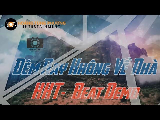 [ Karaoke HD Beat Chuẩn ] Đêm Nay Không Về Nhà Beat - HKT