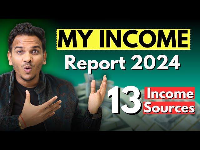 How Much I Made in 2024 & My 13 Income Sources  | Satish K Videos