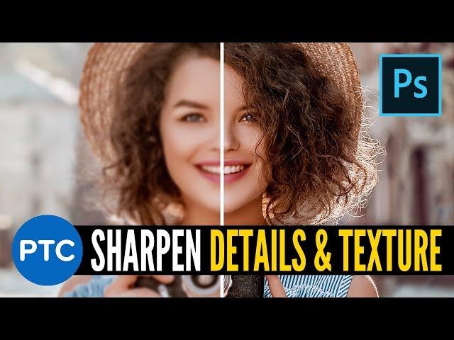 Insanely Powerful Tip to SHARPEN TEXTURE and DETAIL in Photoshop - High Pass Sharpening Explained