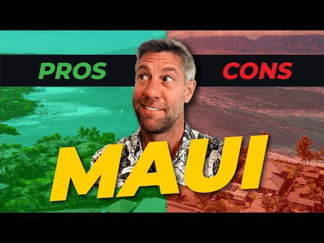 Pros and Cons of Living in Maui Hawaii  |  Maui Real Life