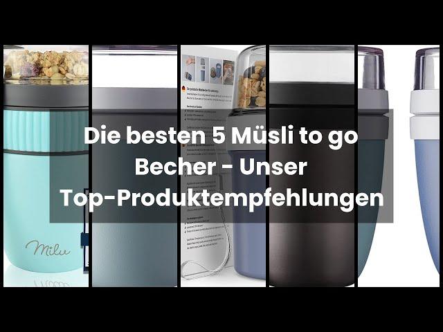 MÜSLI TO GO BECHER: Die besten 5 Müsli to go Becher - Unser Top-Produktempfehlungen 