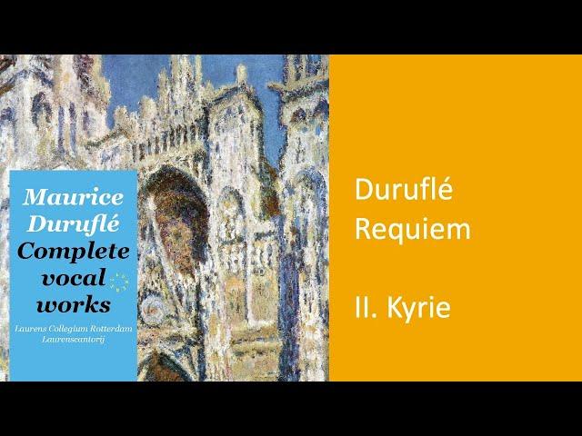 Duruflé - REQUIEM, op 9: II. KYRIE - Laurens Vocaal