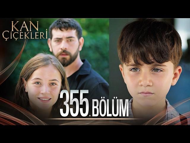 Kan Çiçekleri 355. Bölüm