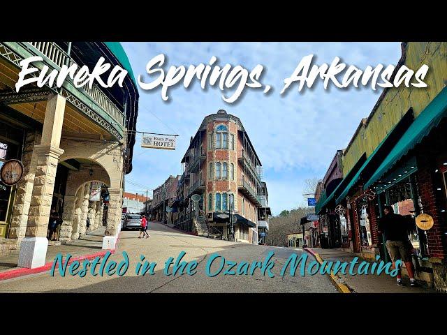 Eureka Springs, Arkansas (Nestled in the Ozark Mountains) - Season 2 | Episode 7