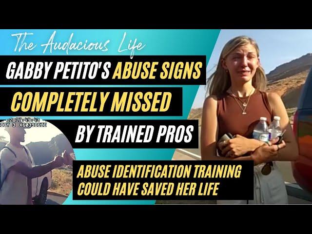 Gabby Petito Obvious Abuse Signs Missed - Abuse Identification Training could have saved her life