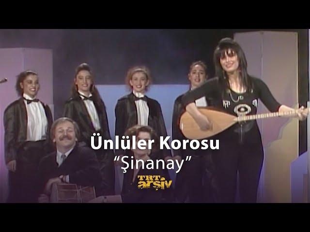 Ünlüler Korosu - Şinanay | TRT Arşiv