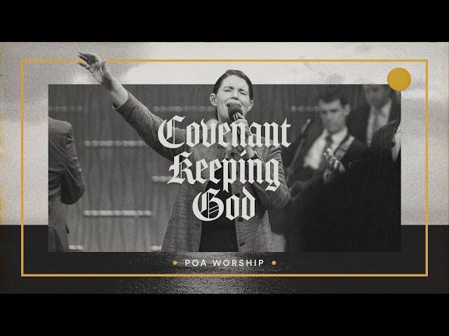 Covenant Keeping God | BOTT 2023 | POA Worship