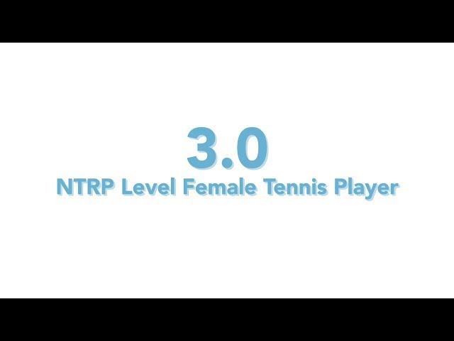 USTA National Tennis Rating Program: 3.0 NTRP Level - Female Tennis Player