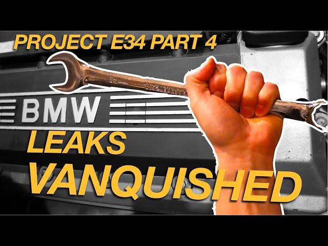 Is it possible to have a BMW without leaks? Project E34 Part 4