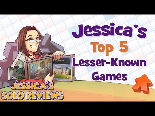 Jessica's Top 5 Lesser-Known Solo Games