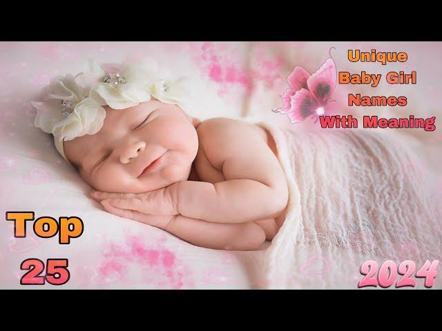 25 Unique baby Girl Names with Meaning || 2024 Unique baby girl names || New Baby girl names