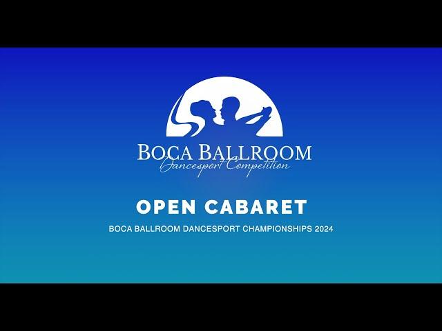 OPEN CABARET ~ BOCA BALLROOM DANCESPORT CHAMPIONSHIPS 2024