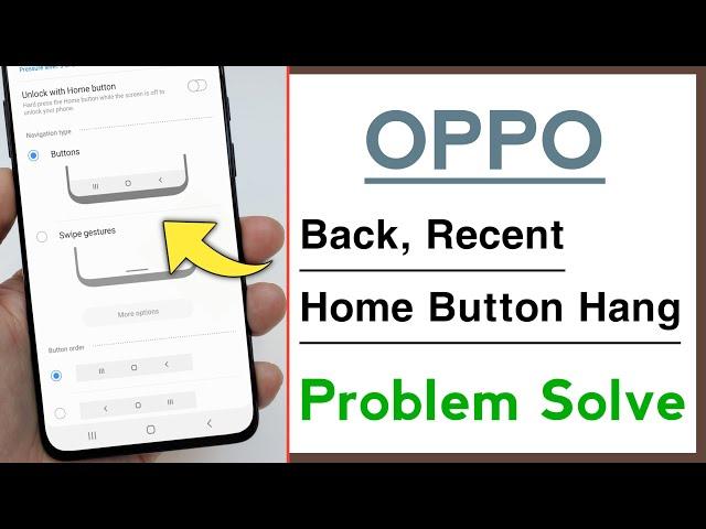 OPPO Phone Back Button Home & Recent Button Hang Problem Solve