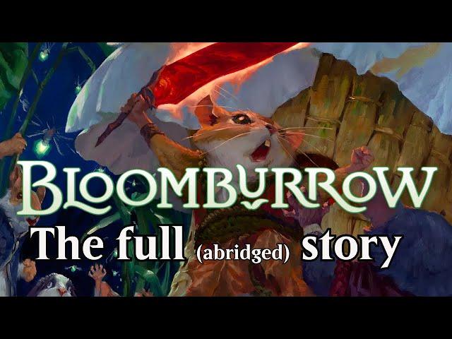 Bloomburrow: The full (abridged) story