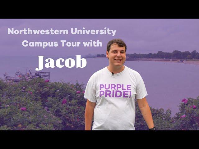 Northwestern University Campus Tour | Jacob