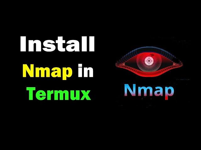 How to install nmap and use in termux android